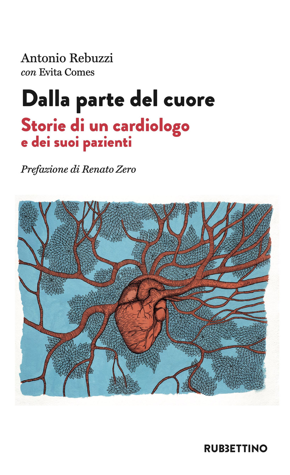 Dalla parte del cuore. Storie di un cardiologo e dei suoi pazienti