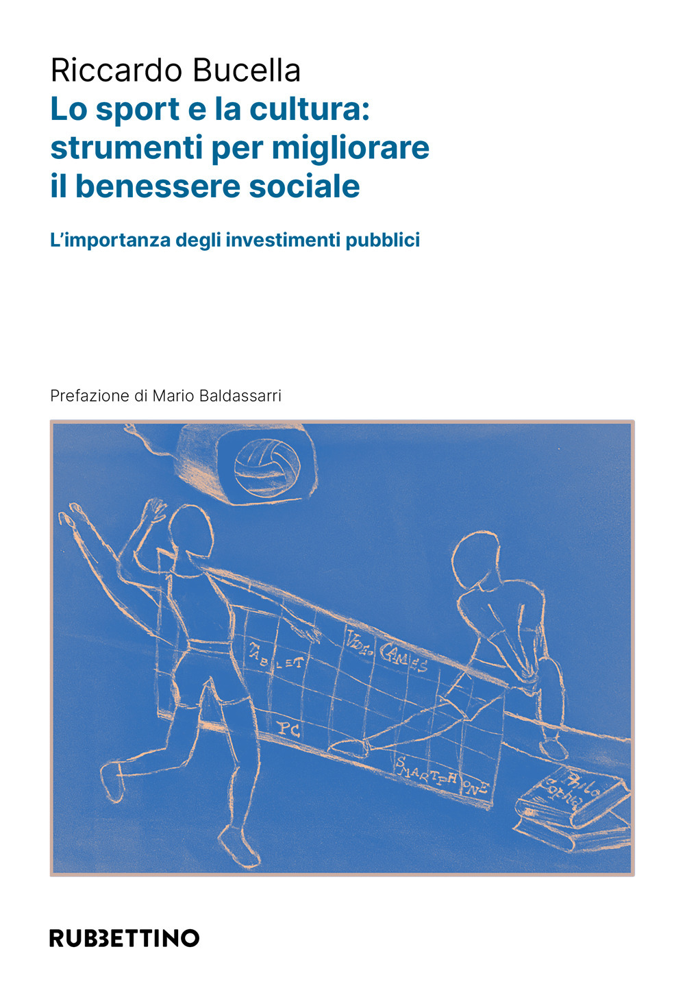 Lo sport e la cultura: strumenti per migliorare il benessere sociale. L'importanza degli investimenti pubblici