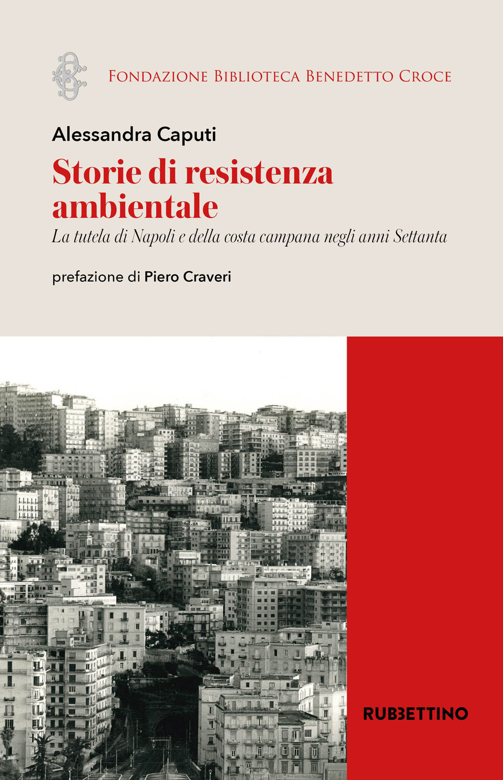 Storie di resistenza ambientale. La tutela di Napoli e della costa campana negli anni Settanta