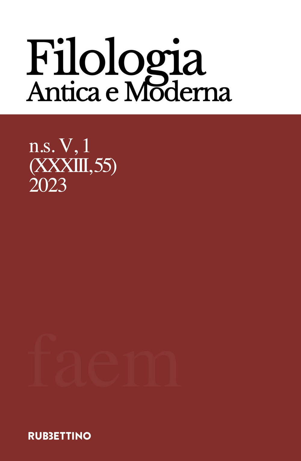 Filologia antica e moderna (2023). Vol. 55: Lirica. Forme e temi, persistenze e discontinuità