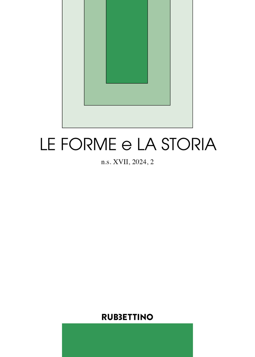 Le forme e la storia (2024). Vol. 2: Perché leggere i classici, e non solo