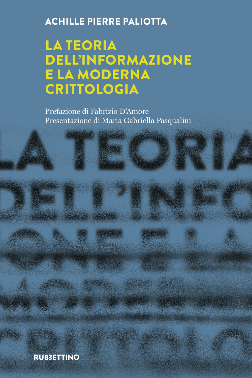 La teoria dell'informazione e la moderna crittologia. Laboratorio sull'Intelligence dell'Università della Calabria