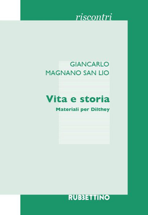 Vita e storia. Materiali per Dilthey