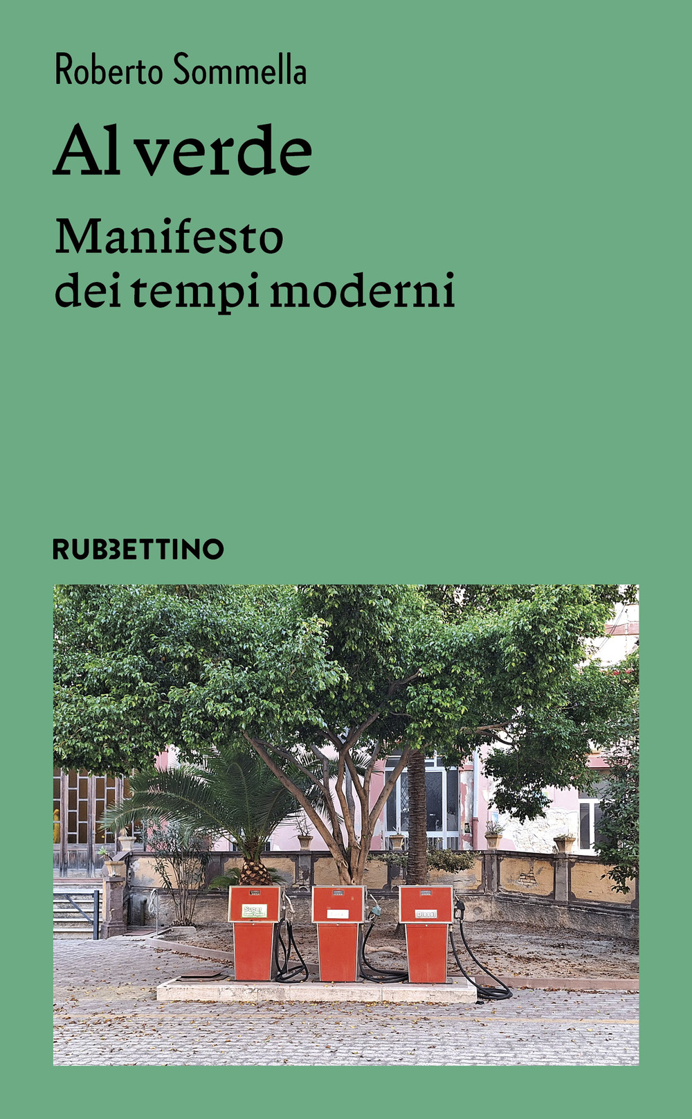 Al verde. Manifesto dei tempi moderni