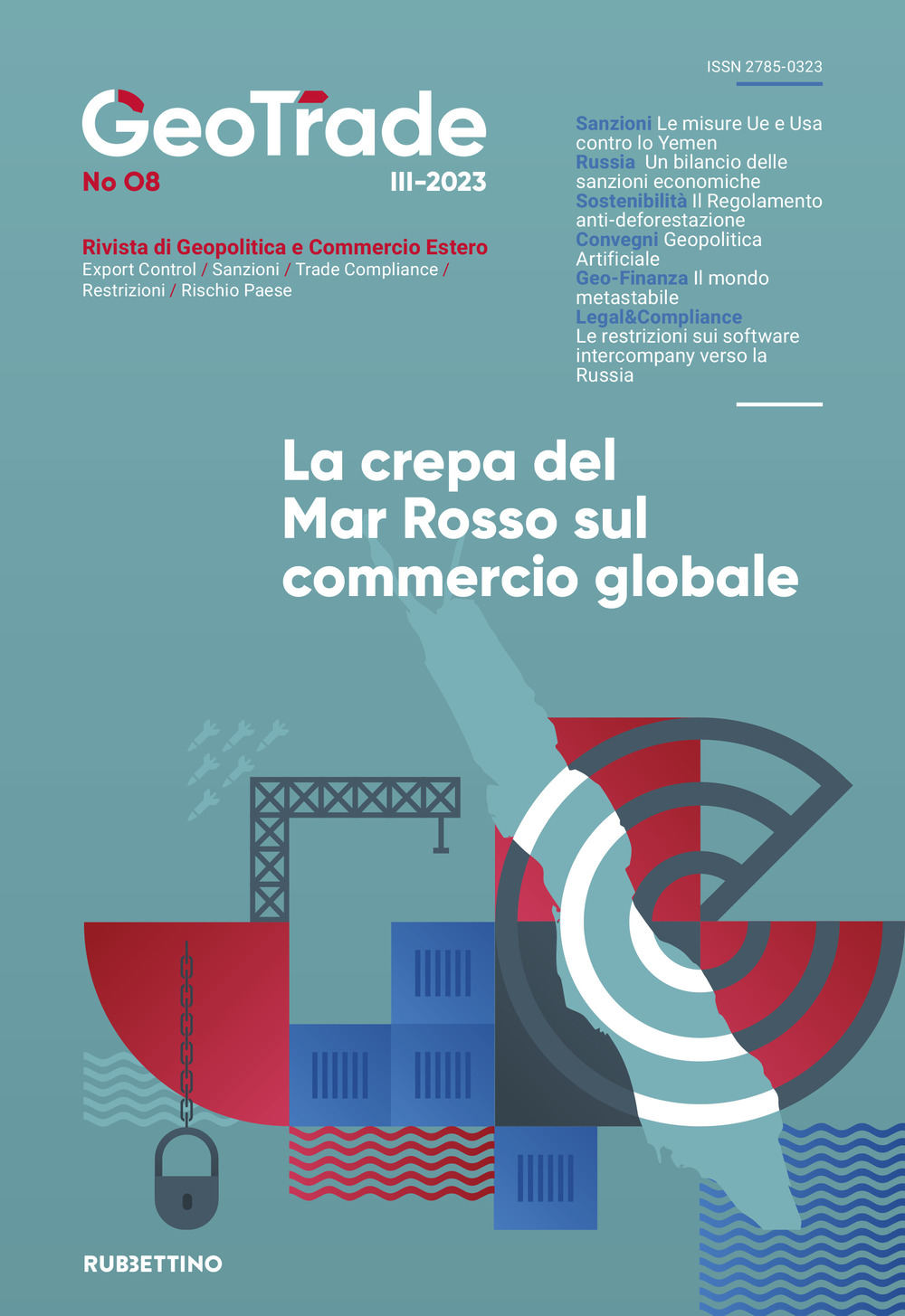 GeoTrade. Rivista di geopolitica e commercio estero (2023). Vol. 8: La crepa del Mar Rosso sul commercio globale