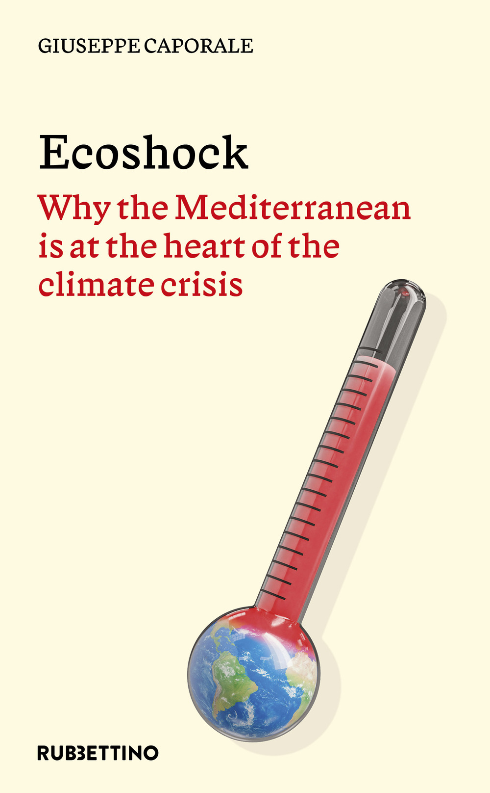 Ecoshock. Why the Mediterranean is at the heart of the climate crisis