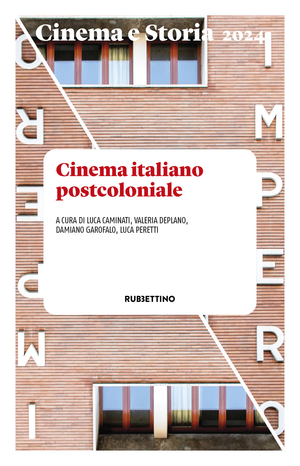 Cinema e storia (2024). Vol. 1: Cinema italiano postcoloniale