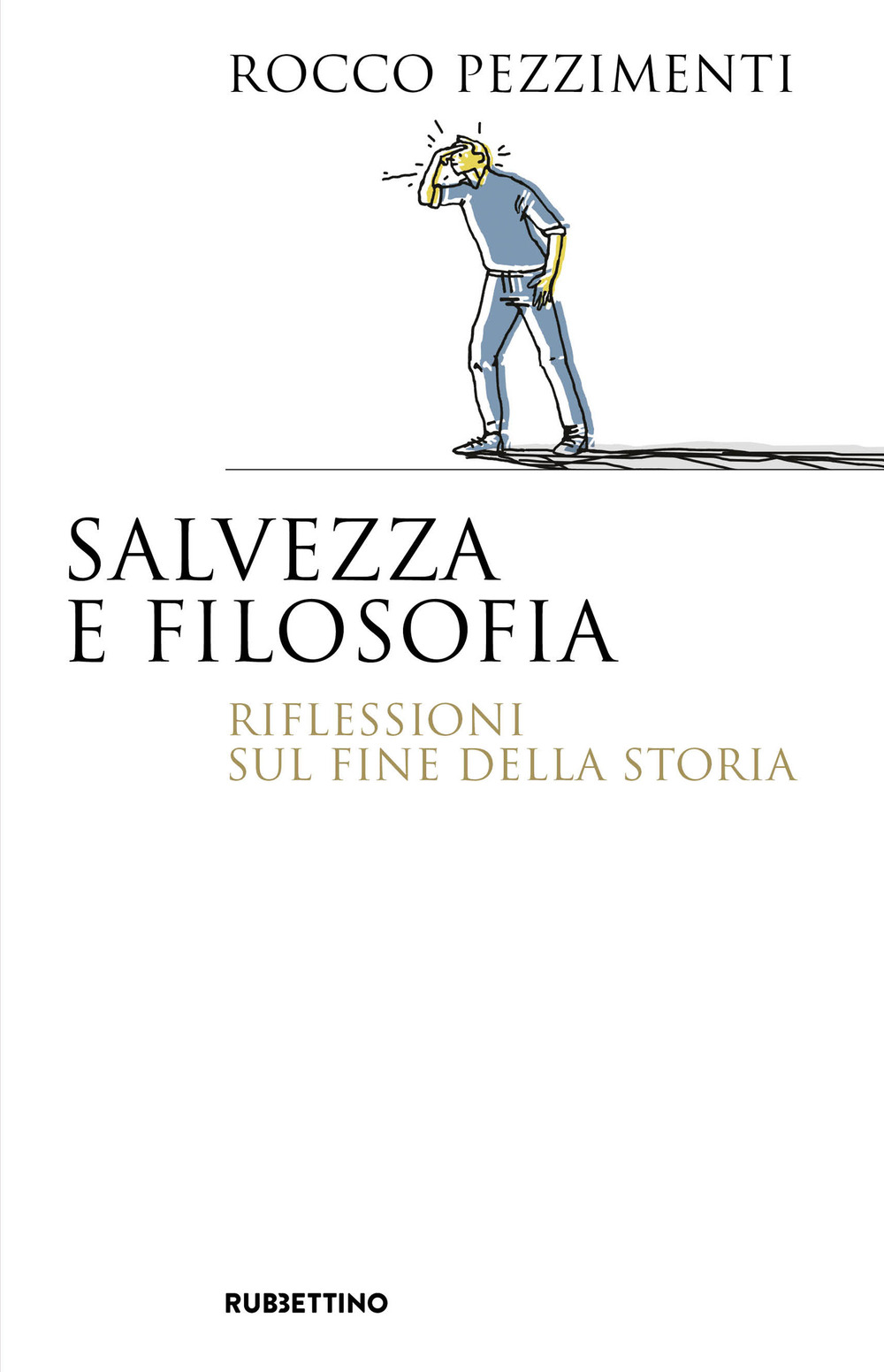 Salvezza e filosofia. Riflessioni sul fine della storia