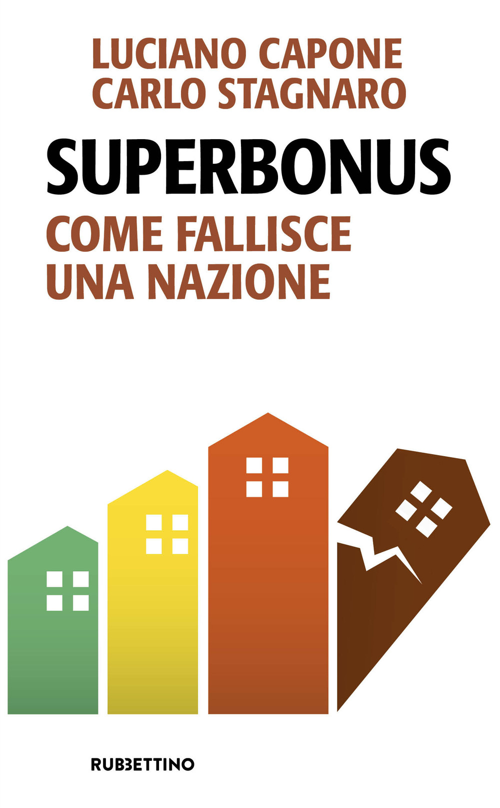 Superbonus. Come fallisce una nazione