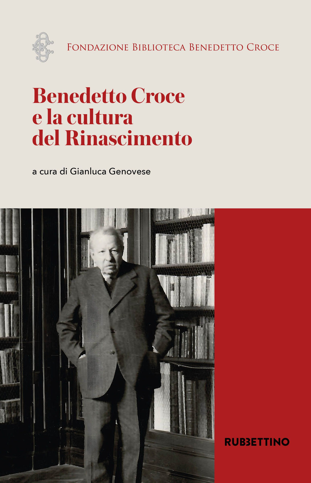 Benedetto Croce e la cultura del Rinascimento. Atti del Convegno internazionale di studi (Napoli, 30 marzo 2023)