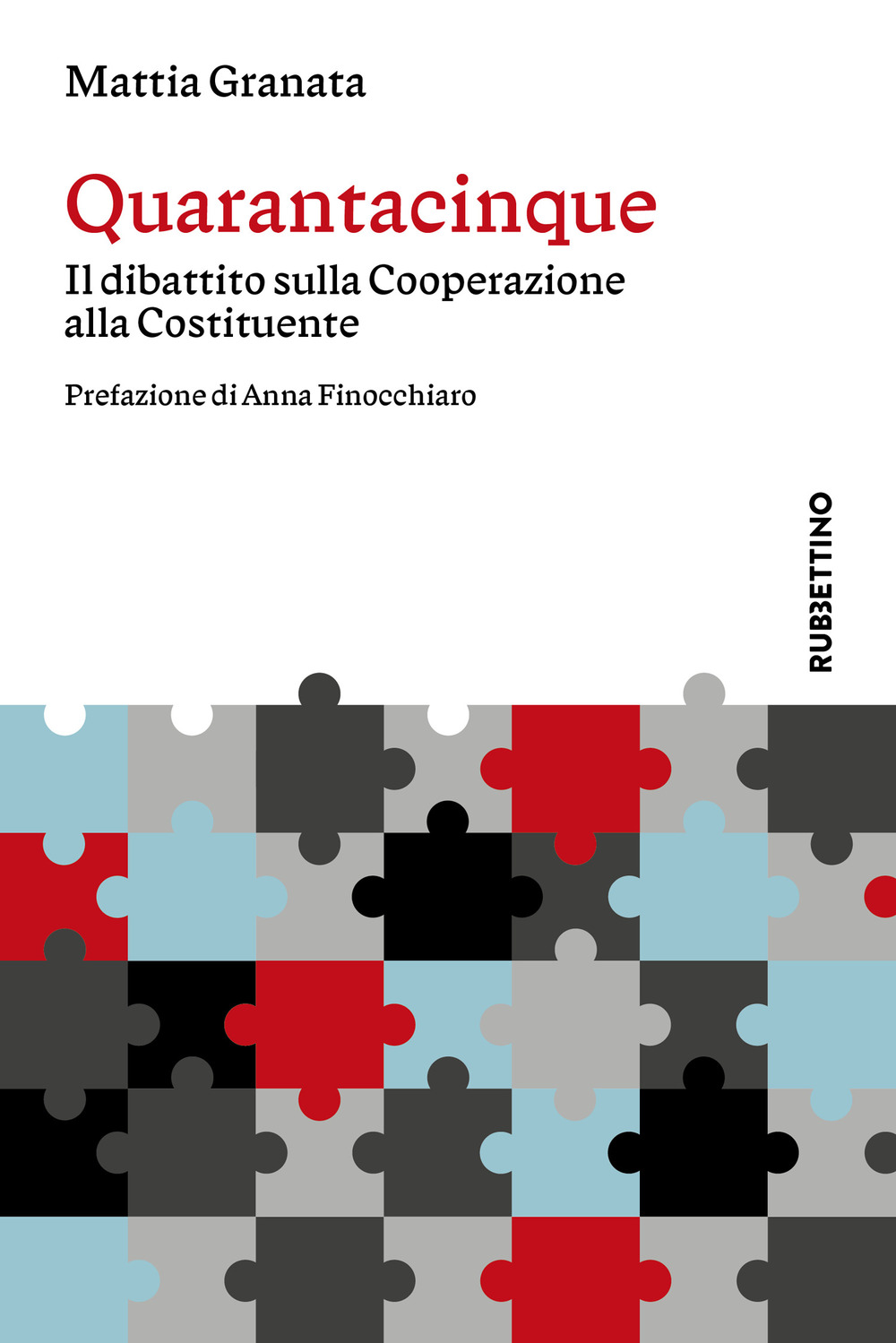 Quarantacinque. Il dibattito sulla Cooperazione alla Costituente