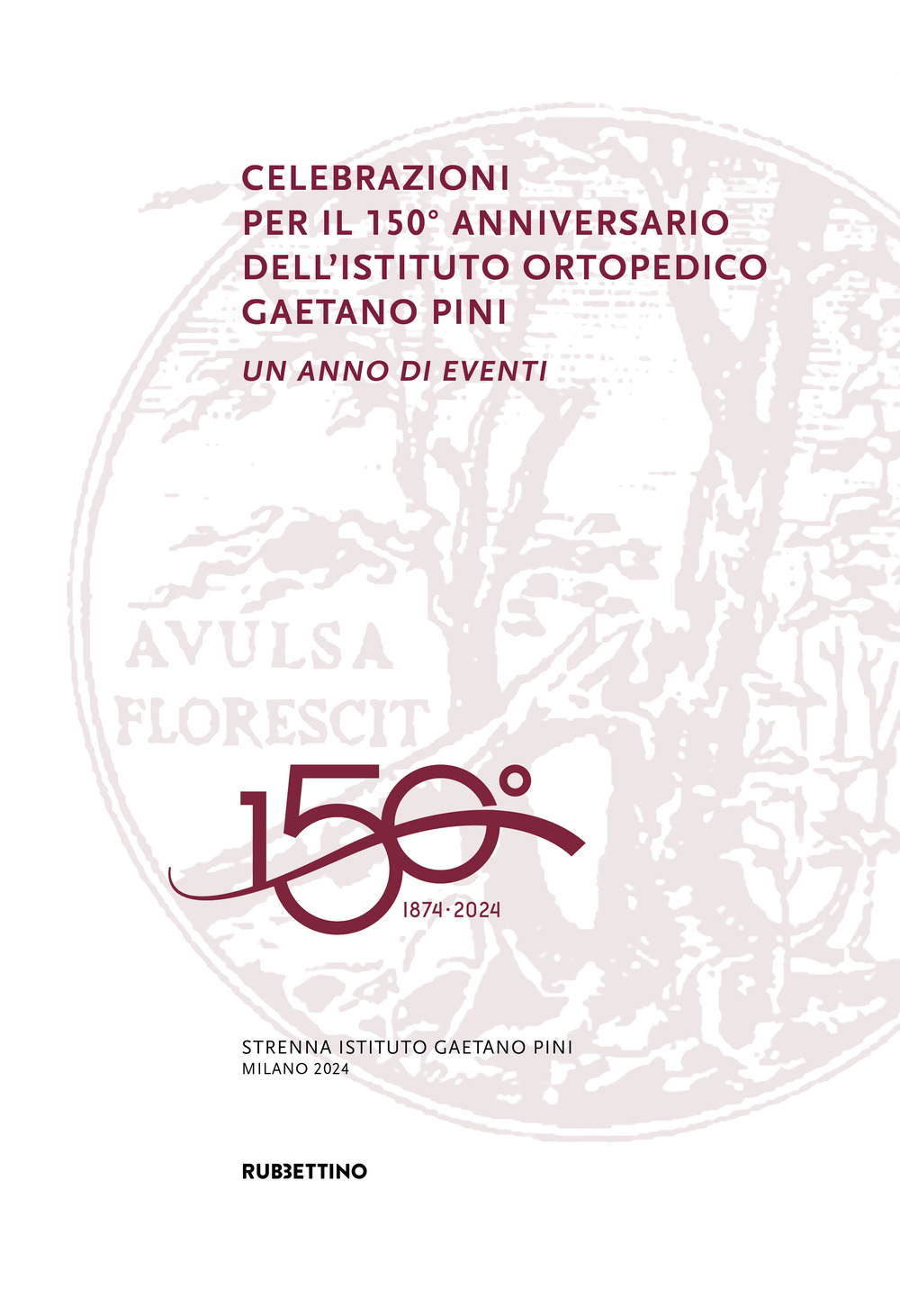 Celebrazioni per il 150° anniversario dell'Istituto Ortopedico Gaetano Pini. Un anno di eventi