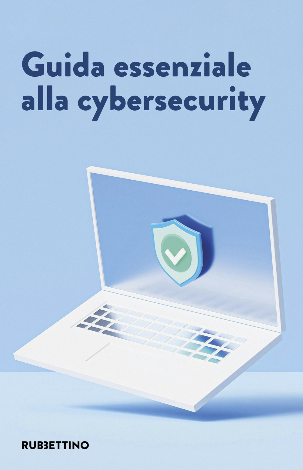 Guida essenziale alla cybersecurity