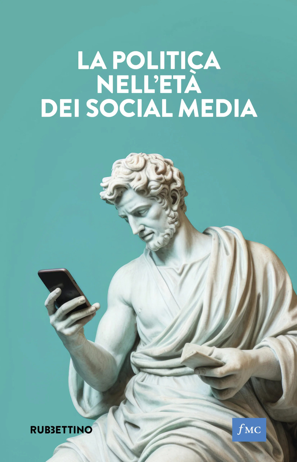 La politica nell'età dei social media