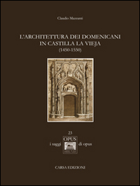 L'architettura dei domenicani in Castilla la Vieja (1450-1550)