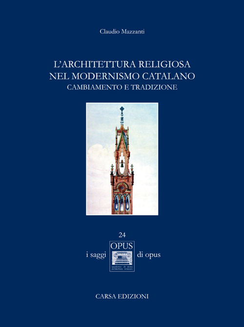 L'architettura religiosa nel modernismo catalano. Cambiamento e tradizione