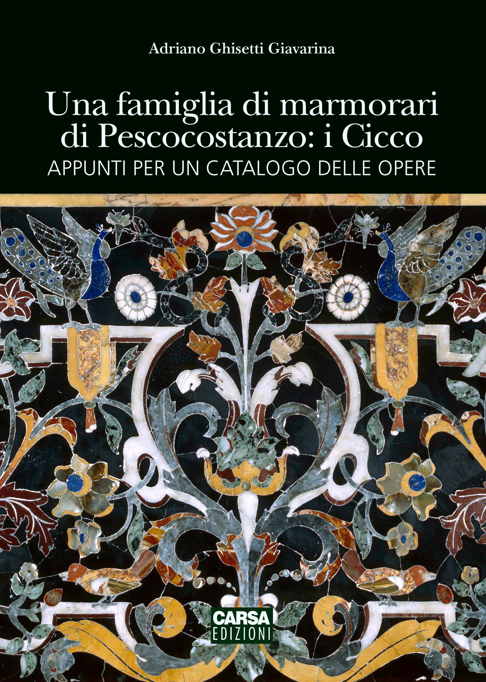 Una famiglia di marmorari di Pescocostanzo: i Cicco