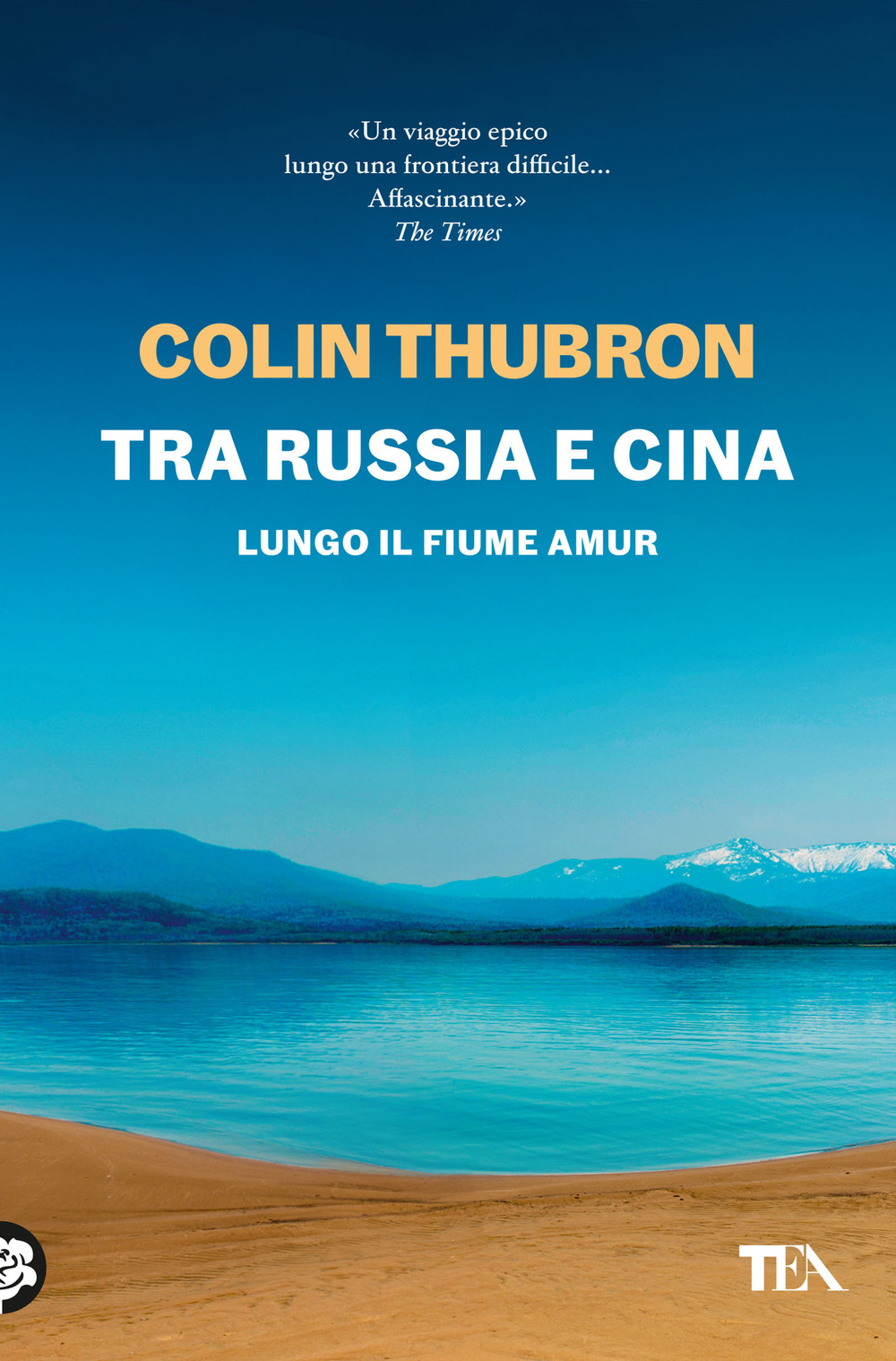 Tra Russia e Cina. Lungo il fiume Amur