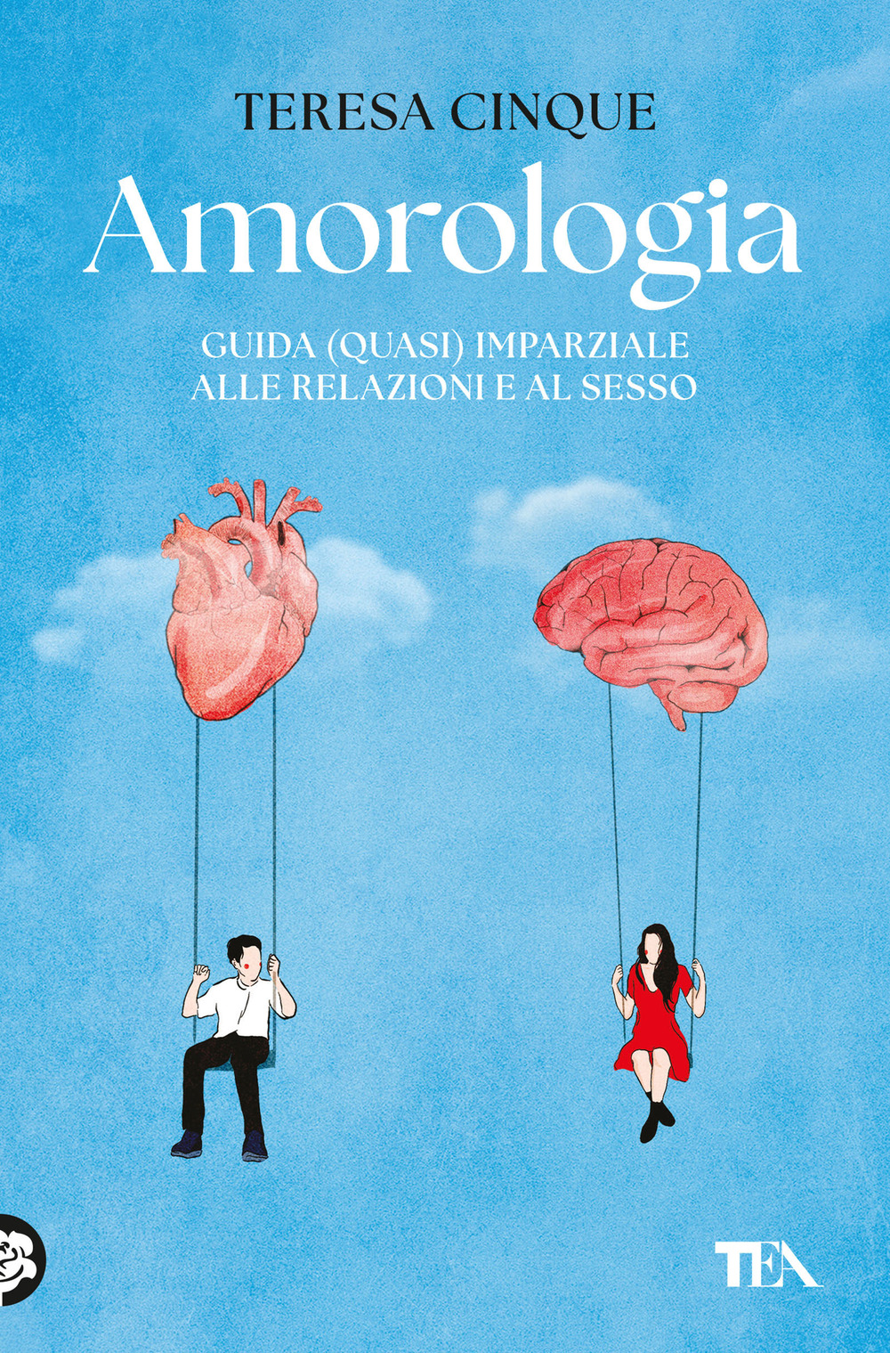 Amorologia. Guida (quasi) imparziale alle relazioni e al sesso