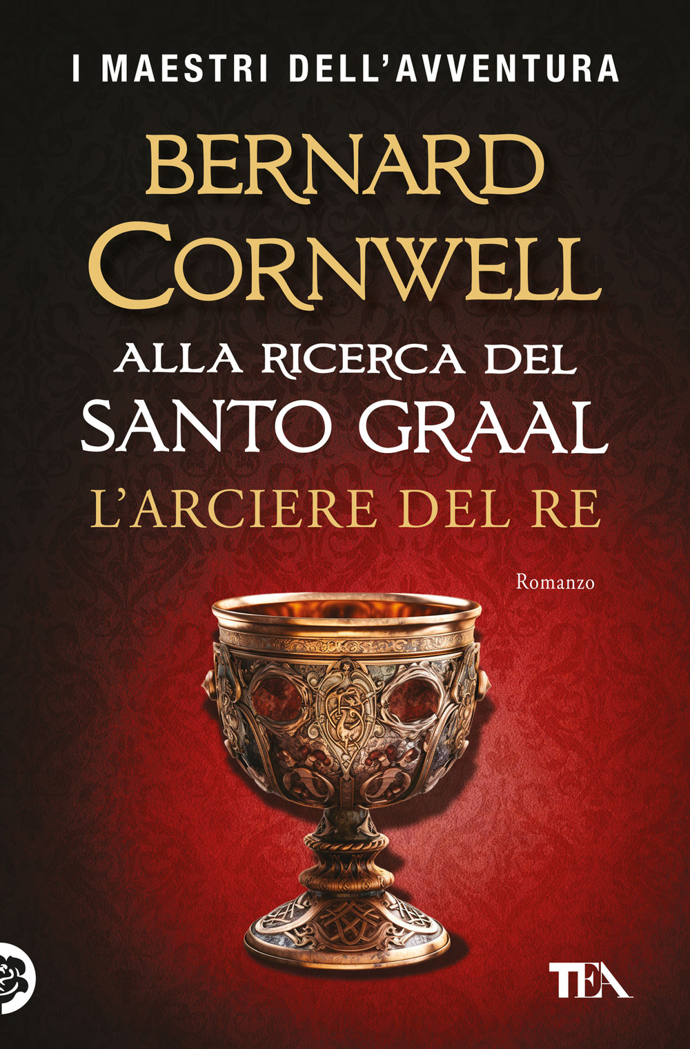 L'arciere del re. Alla ricerca del santo Graal