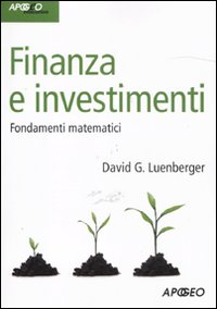 Finanza e investimenti. Fondamenti matematici