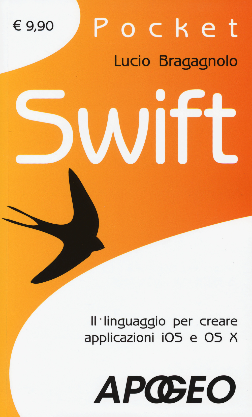 Swift. Il linguaggio per creare applicazioni iOS e OS X