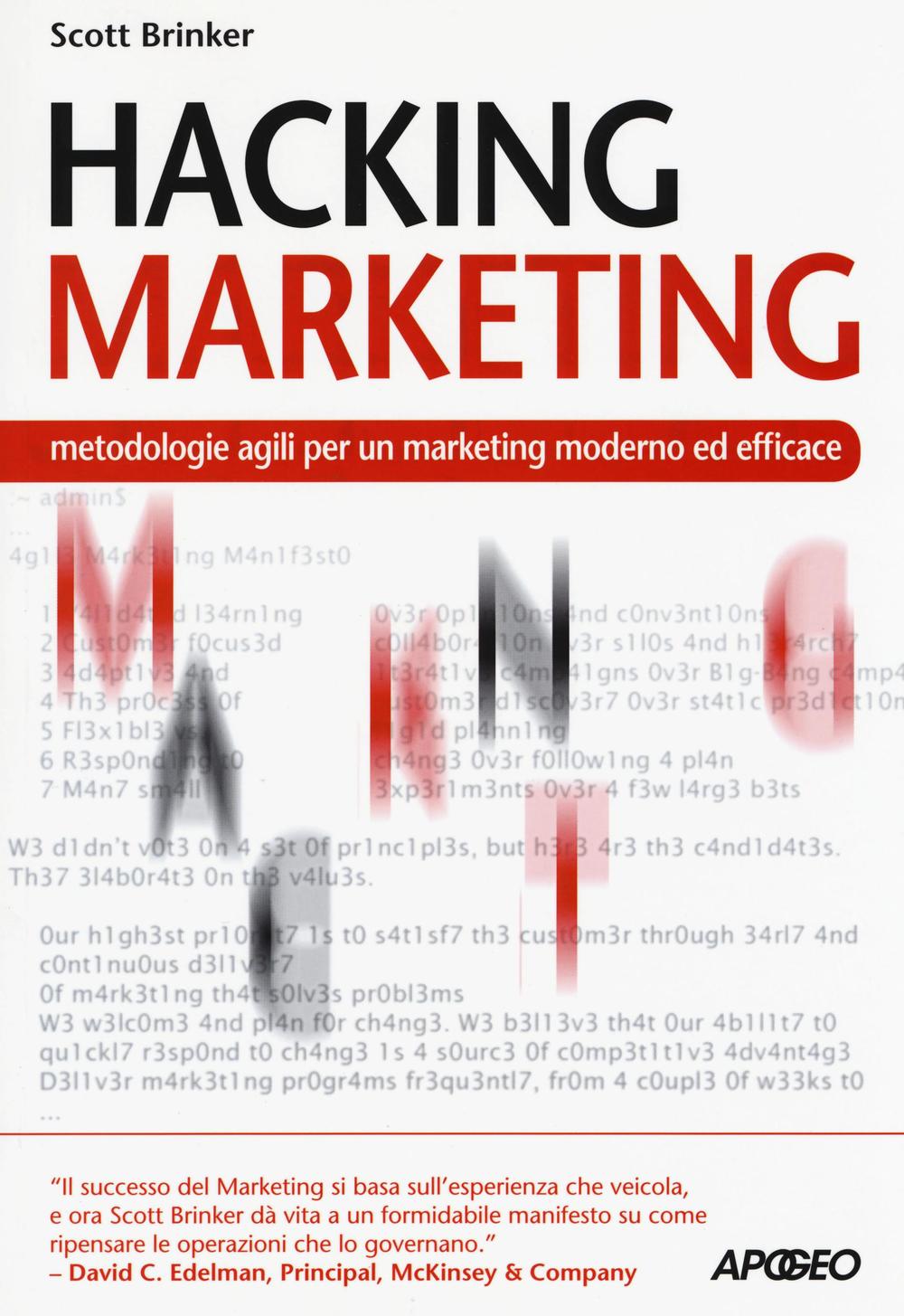 Hacking marketing. Metologie agili per un marketing moderno ed efficace