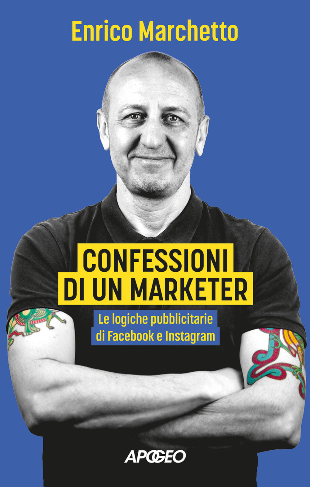 Confessioni di un marketer. Le logiche pubblicitarie di Facebook e Instagram