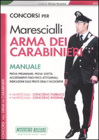 Concorsi per marescialli. Arma dei carabinieri. Manuale