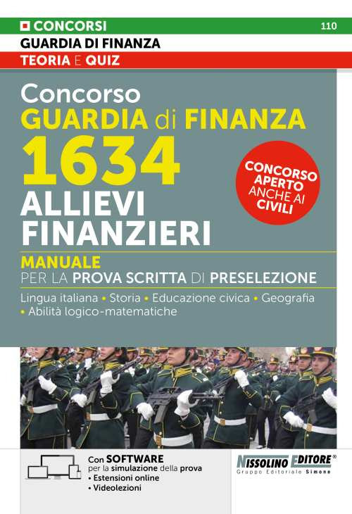 Concorso Guardia di Finanza 1634 allievi finanzieri. Manuale per la prova scritta di preselezione. Con espansione online. Con software di simulazione