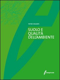 Il suolo e la qualità dell'ambiente