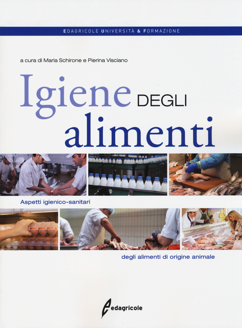 Igiene degli alimenti. Aspetti igienico-sanitari degli alimenti di origine animale