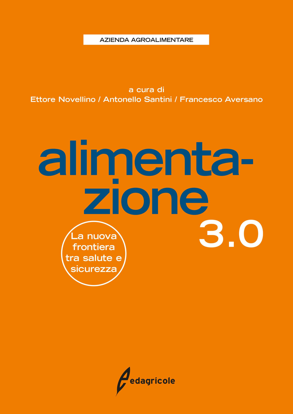 Alimentazione 3.0. La nuova frontiera tra salute e sicurezza