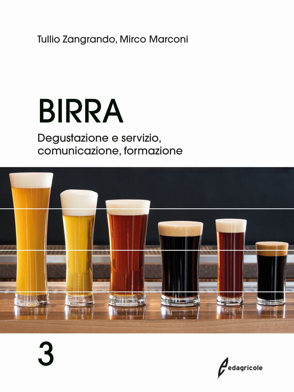 Birra. Vol. 3: Degustazione, servizio, comunicazione. formazione