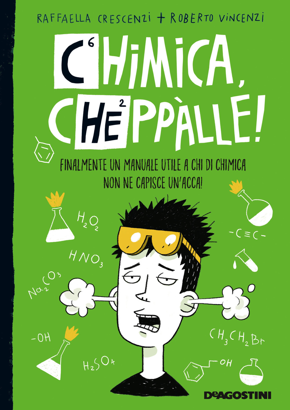 Chimica, cheppàlle! Finalmente un manuale utile a chi di chimica non ne capisce un'acca!