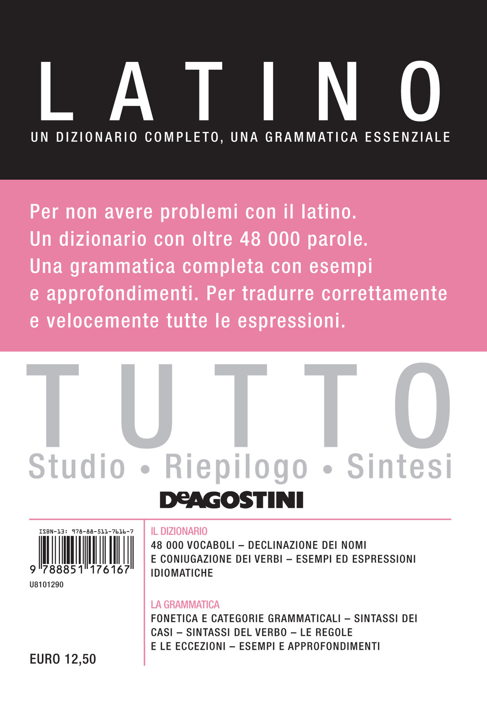 Tutto latino. Un dizionario completo, una grammatica essenziale