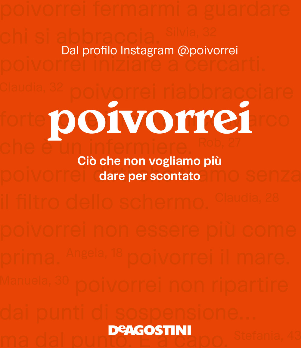 Poivorrei. Ciò che non vogliamo più dare per scontato