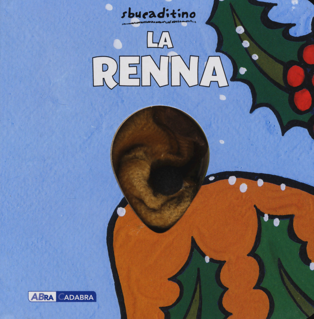 La renna. Ediz. a colori