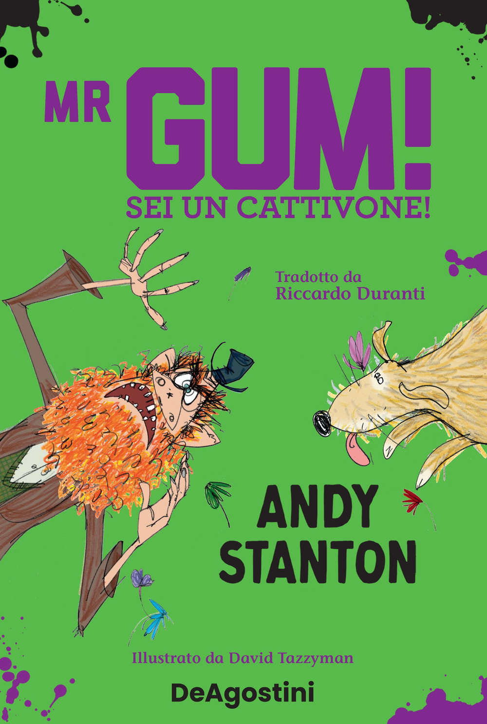 Mr Gum! Sei un cattivone!