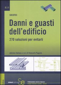 Danni e guasti dell'edificio. 270 soluzioni per evitarli