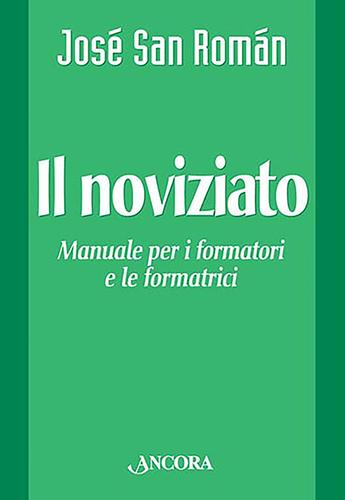 Il noviziato. Manuale per i formatori e le formatrici