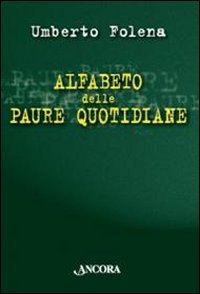 Alfabeto delle paure quotidiane