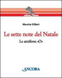 Le sette note del Natale. Le antifone «O»