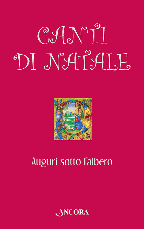 Canti di Natale. Auguri sotto l'albero