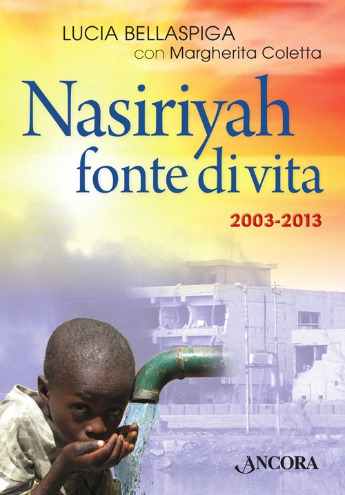 Nasiriyah fonte di vita. Con CD Audio