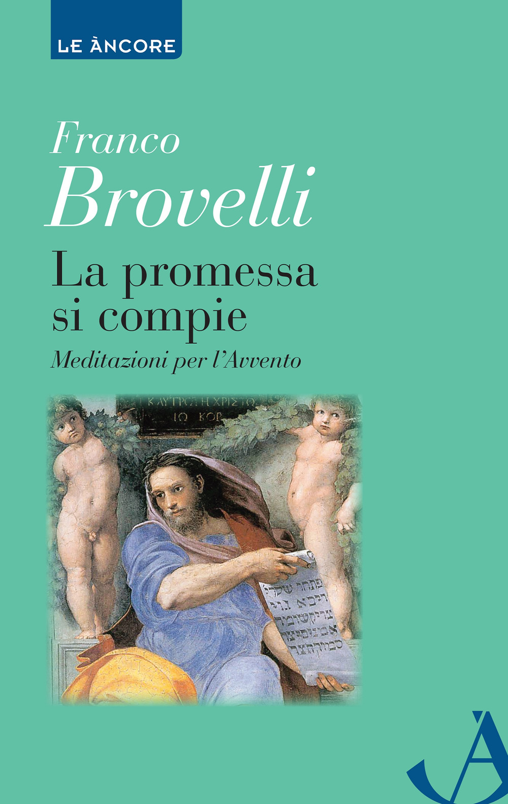 La promessa si compie