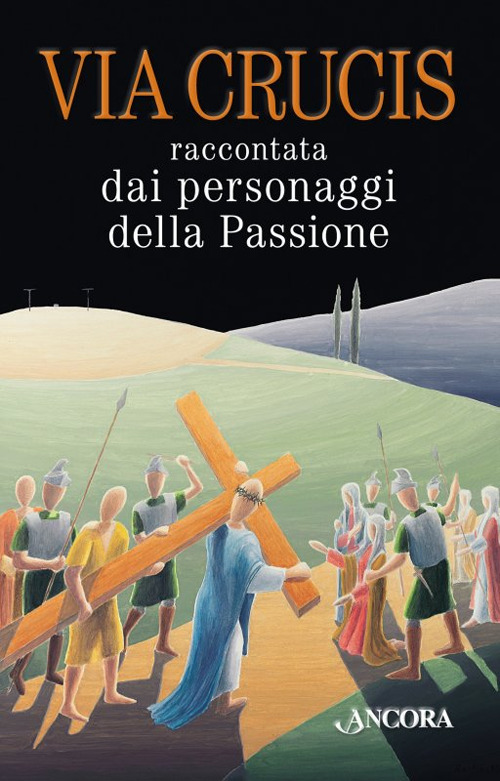 Via Crucis raccontata dai personaggi della passione