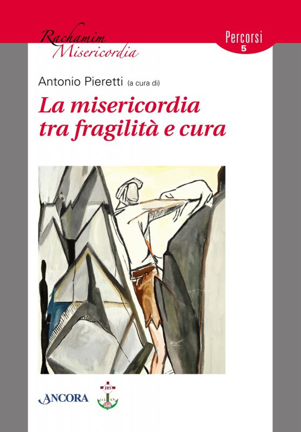 La misericordia tra fragilità e cura