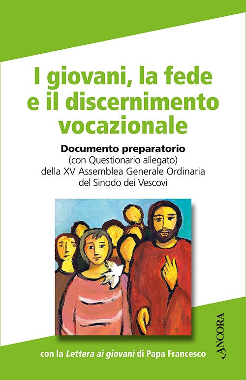 I giovani, la fede e il discernimento vocazionale