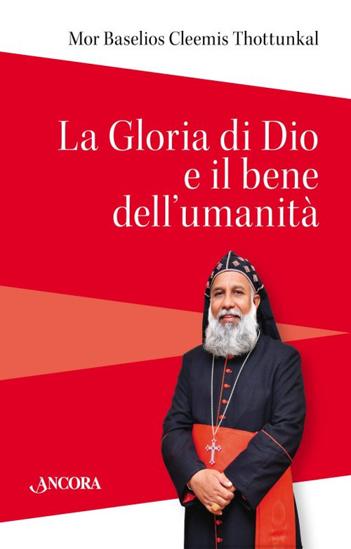 La gloria di Dio e il bene dell'umanità